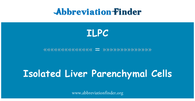 ILPC: Izolētas Parenchymal aknu šūnās