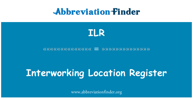 ILR: Daftar lokasi interworking