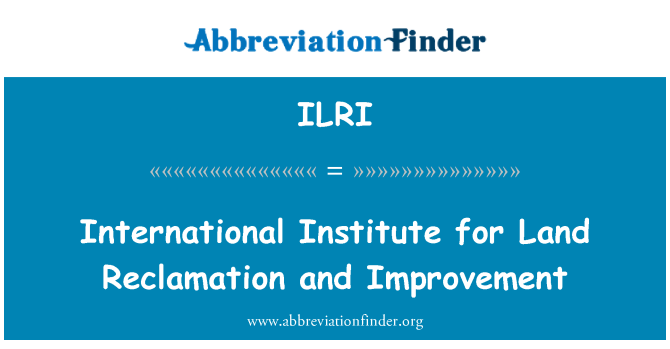 ILRI: 土地复垦和改进国际研究所