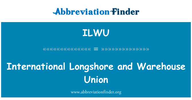 ILWU: Rahvusvaheline Longshore ja lao Liit