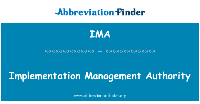 IMA: Autoritatea de gestionare implementarea