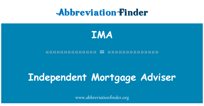 IMA: Independent Mortgage Adviser