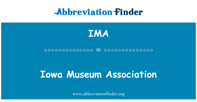 IMA: Iowa Museum Association