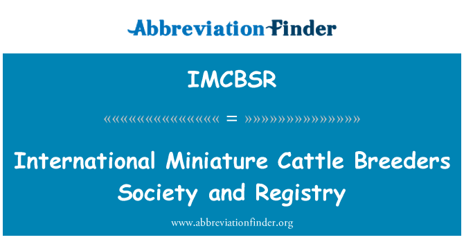 IMCBSR: Criadores de gado em miniatura internacional sociedade e registro
