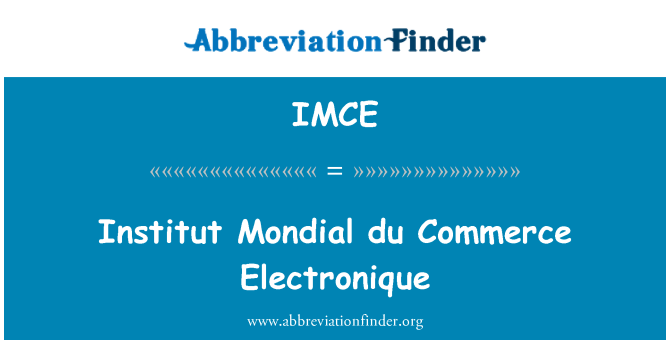 IMCE: Institut Mondial du Commerce Electronique
