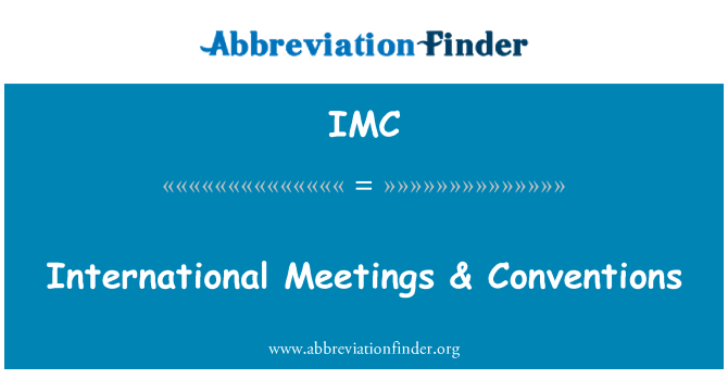 IMC: Международни срещи & конвенции