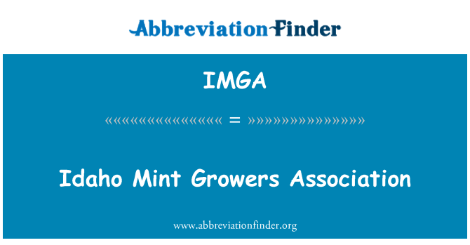 IMGA: Idaho Mint Growers Association