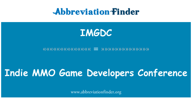 IMGDC: Indie MMO spēles izstrādātāji konference