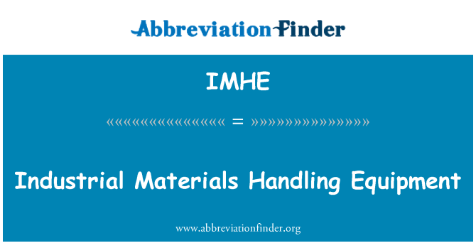 IMHE: Βιομηχανικός εξοπλισμός διακίνησης υλικών