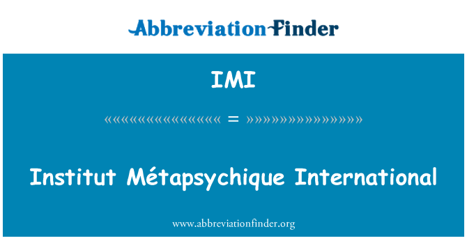 IMI: Institut Métapsychique rhyngwladol