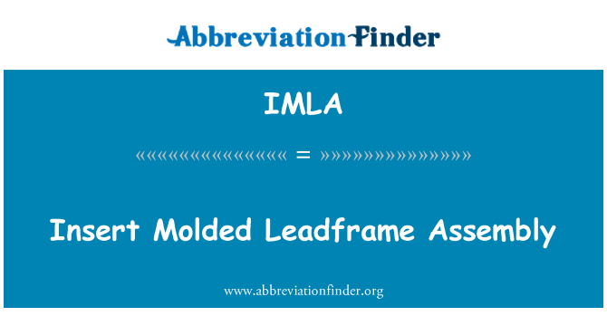 IMLA: Masukkan dibentuk Leadframe Majelis
