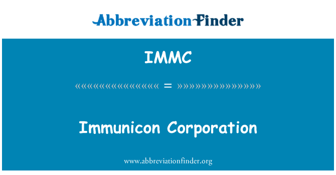 IMMC: Immunicon Corporation