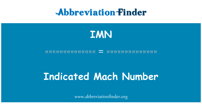 IMN: Nombre de Mach indiqué