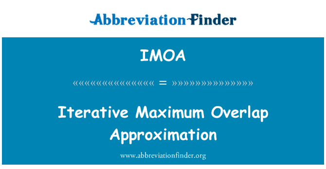 IMOA: Iterative Maximum Overlap Approximation