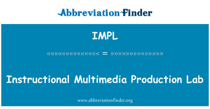 IMPL: Instructional Multimedia Production Lab
