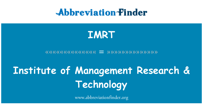 IMRT: Institute of Management Research & Technology