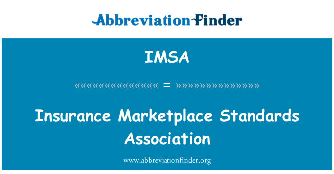 IMSA: Assoċjazzjoni ta ' Standards ta ' assigurazzjoni Marketplace