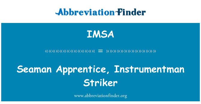 IMSA: Seaman Apprentice, Instrumentman angriber