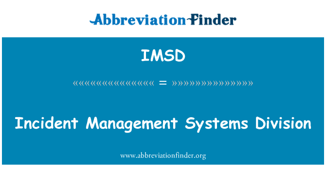 IMSD: Incident Management Systems Division
