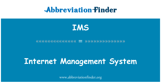 IMS: Sistem manajemen internet