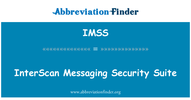 IMSS: InterScan Messaging Security Suite