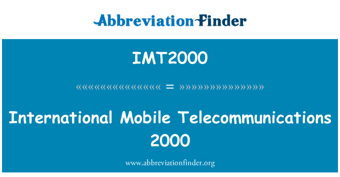 IMT2000: بین المللی 2000 ارتباطات تلفن همراه