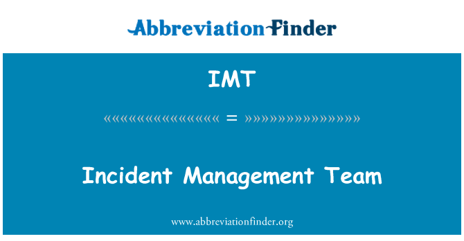 IMT: Incident Management Team