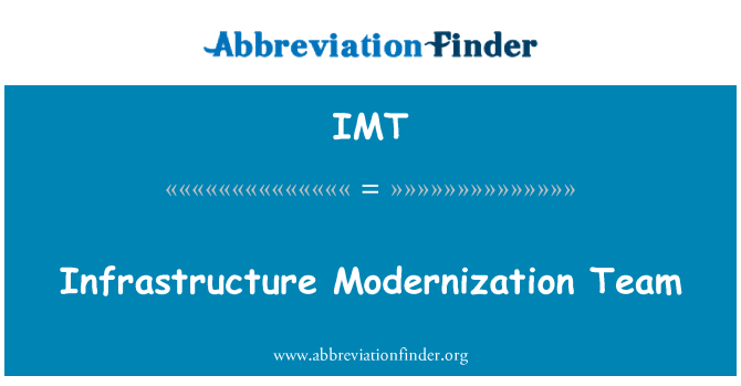 IMT: Altyapı modernizasyonu takım