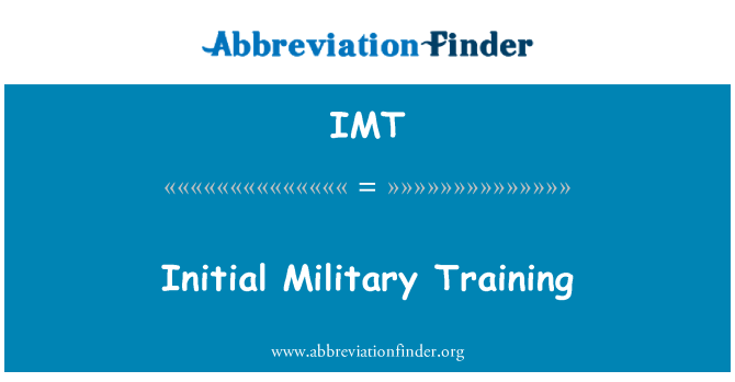 IMT: Inizjali ta ' taħriġ militari