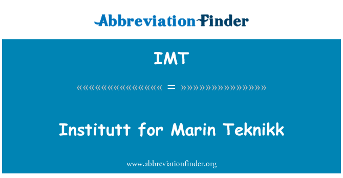 IMT: Institutt untuk Marin Teknikk