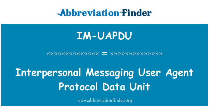 IM-UAPDU: 人際郵件使用者代理協定資料單元