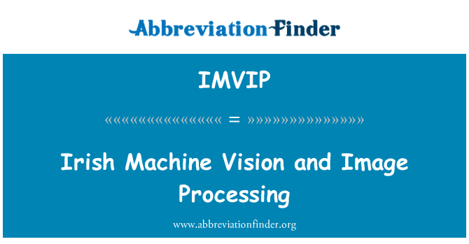 IMVIP: Irlandeză Machine Vision şi prelucrarea imaginilor