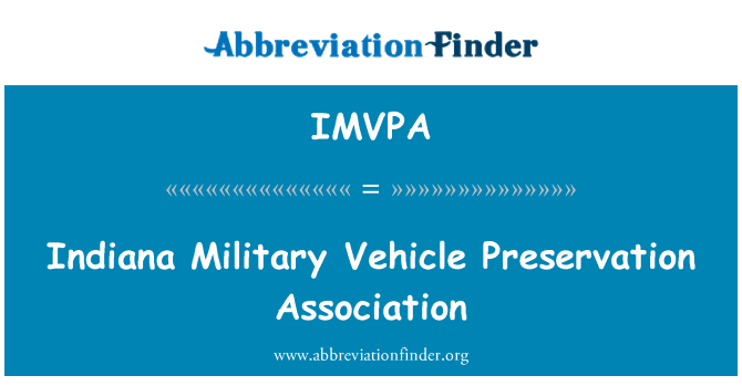 IMVPA: Indiana vehicule militare Conservarea Association