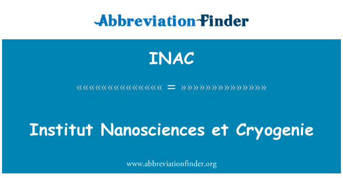 INAC: Institut nanovidenskab et Cryogenie