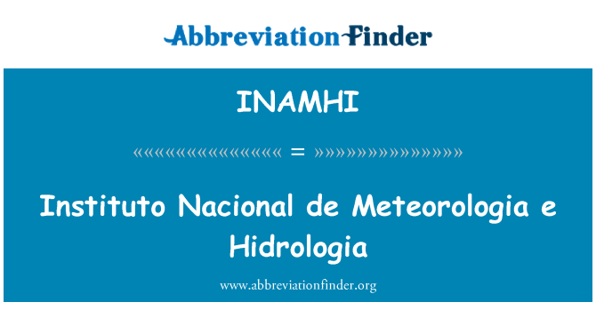 INAMHI: Instituto Nacional de Meteorologia e Hidrologia