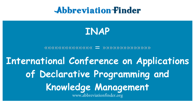 INAP: Conferencia Internacional sobre aplicaciones de la programación declarativa y gestión del conocimiento