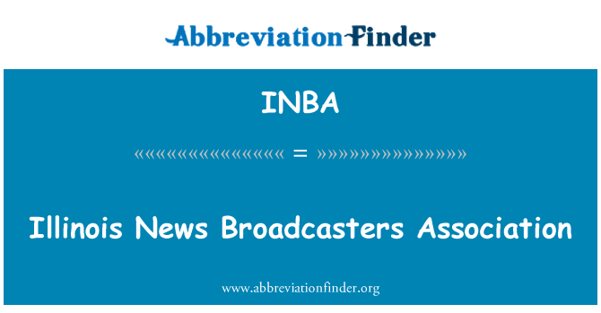 INBA: إلينوي أخبار المذيعين الرابطة