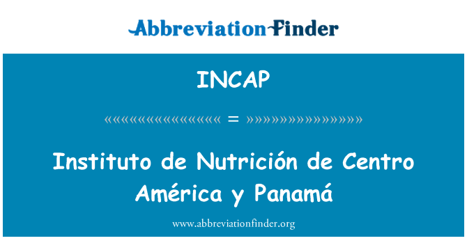INCAP: Instituto de Nutrición de Centro América y Παναμάς