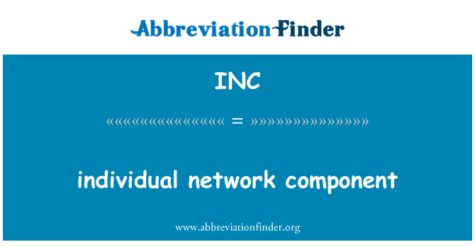 INC: cada componente de la red