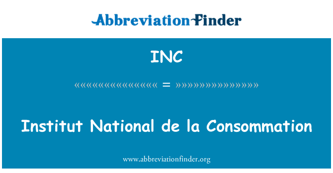INC: Institut National de la forbrug