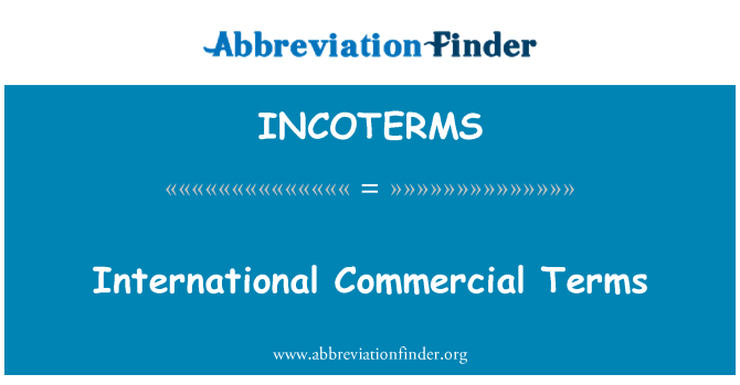 INCOTERMS: Tèm komèsyal entènasyonal