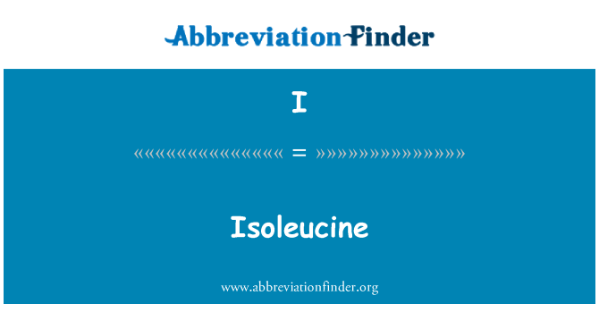 I: Isoleucine