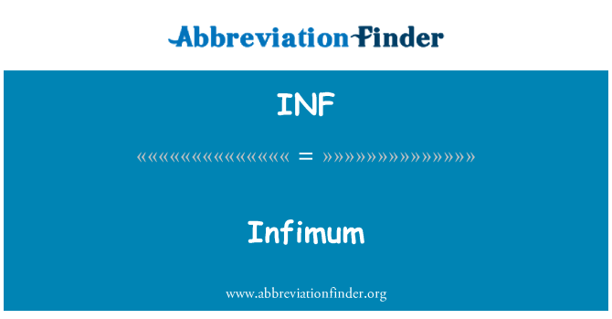INF: Infimum