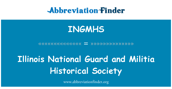 INGMHS: Illinois National Guard og milits Historical Society