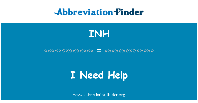 INH: Potřebuji pomoc