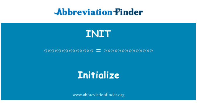 INIT: Initialiser