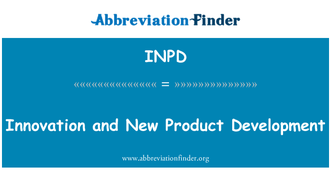 INPD: นวัตกรรมและการพัฒนาผลิตภัณฑ์ใหม่