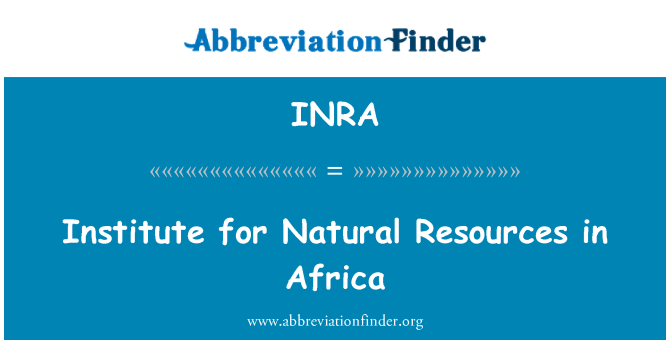 INRA: Istitut għar-riżorsi naturali fl-Afrika