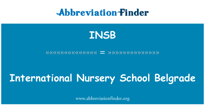 INSB: Rahvusvaheline Lasteaed Belgradi
