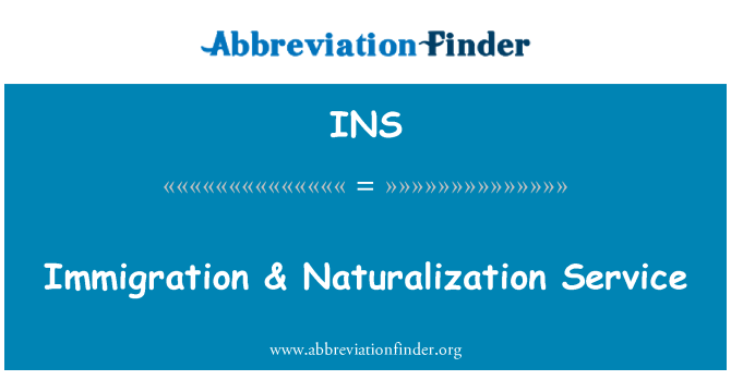 INS: Imigrasi & Naturalization Service